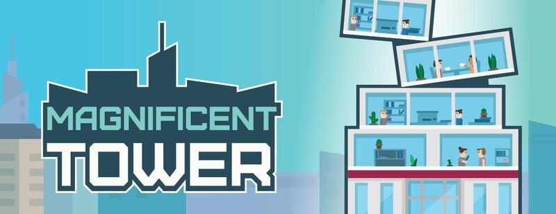 Magnificent Tower - Construct your office tower. How high can you go?
